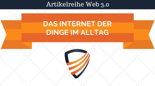 Das-Internet-der-Dinge-im-Alltag-Beitragsbild Das Internet der Dinge im Alltag